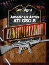 Gun Digest American Arms ATI GSG-5 Assembly/Disassembly Instructions (eBook)